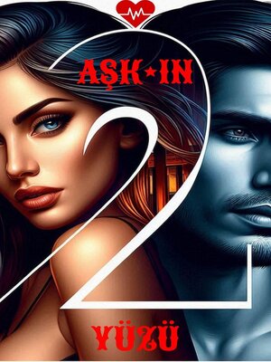 cover image of Aşkın İki Yüzü